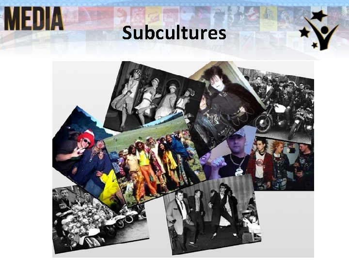 Subcultures Subcultures