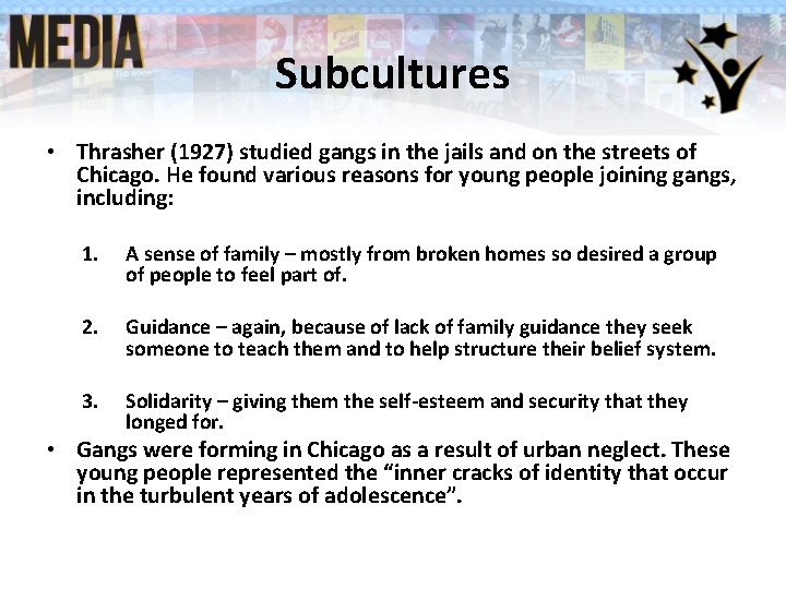 Subcultures • Thrasher (1927) studied gangs in the jails and on the streets of Subcultures • Thrasher (1927) studied gangs in the jails and on the streets of