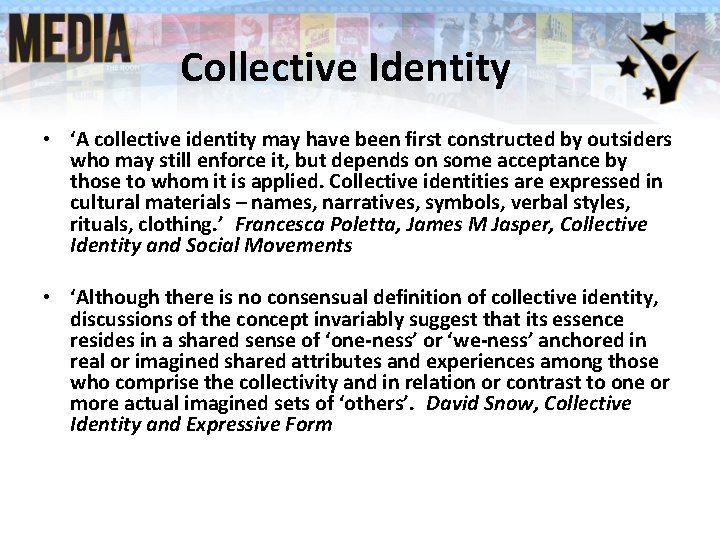 Collective Identity • ‘A collective identity may have been first constructed by outsiders who Collective Identity • ‘A collective identity may have been first constructed by outsiders who