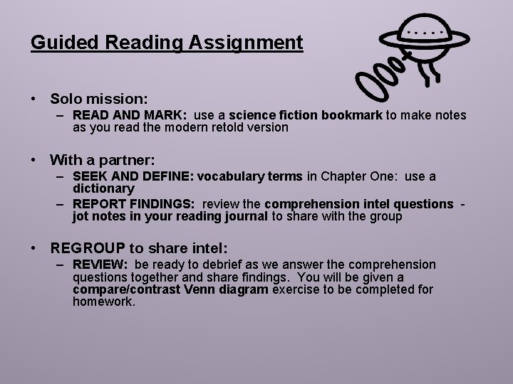 Guided Reading Assignment • Solo mission: – READ AND MARK: use a science fiction