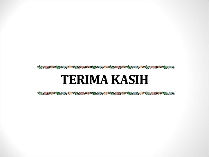 TERIMA KASIH 