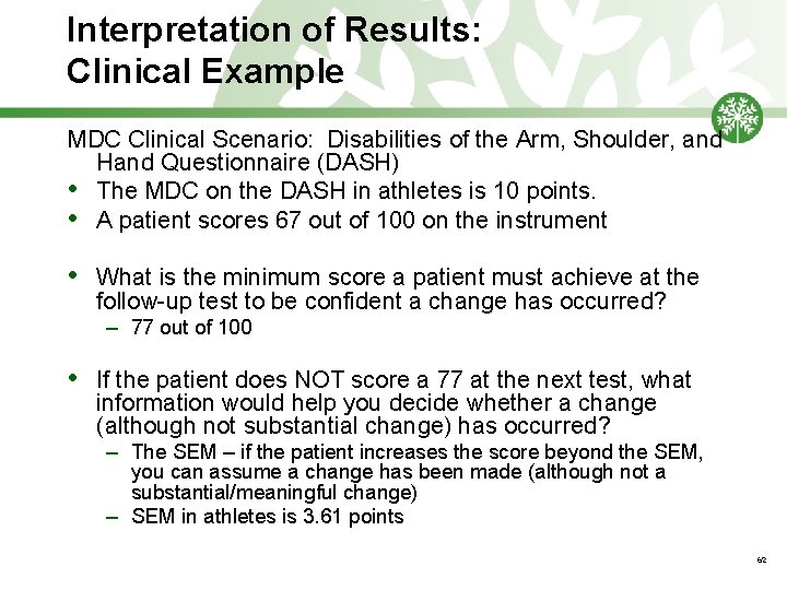 Interpretation of Results: Clinical Example MDC Clinical Scenario: Disabilities of the Arm, Shoulder, and