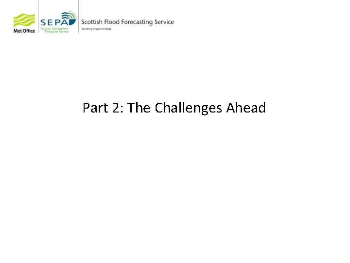Part 2: The Challenges Ahead 