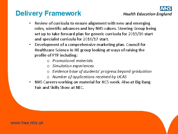 Delivery Framework • Review of curricula to ensure alignment with new and emerging roles,