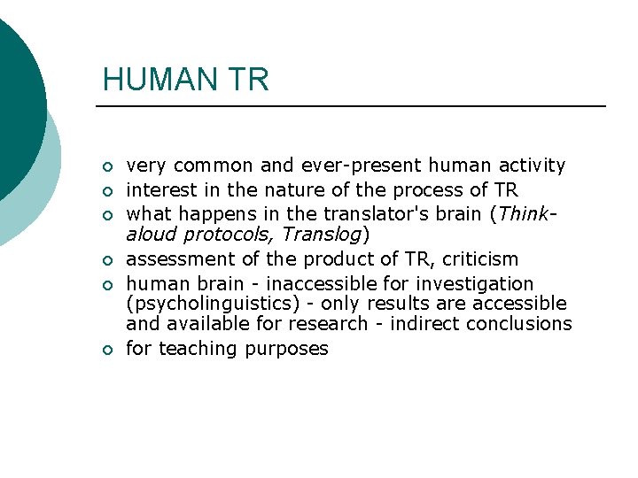 HUMAN TR ¡ ¡ ¡ very common and ever-present human activity interest in the