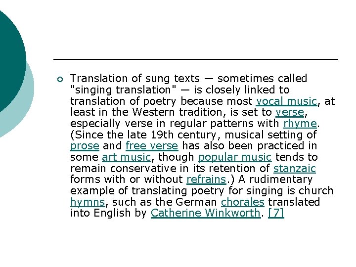 ¡ Translation of sung texts — sometimes called "singing translation" — is closely linked