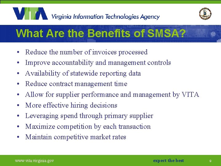 What Are the Benefits of SMSA? • • • Reduce the number of invoices