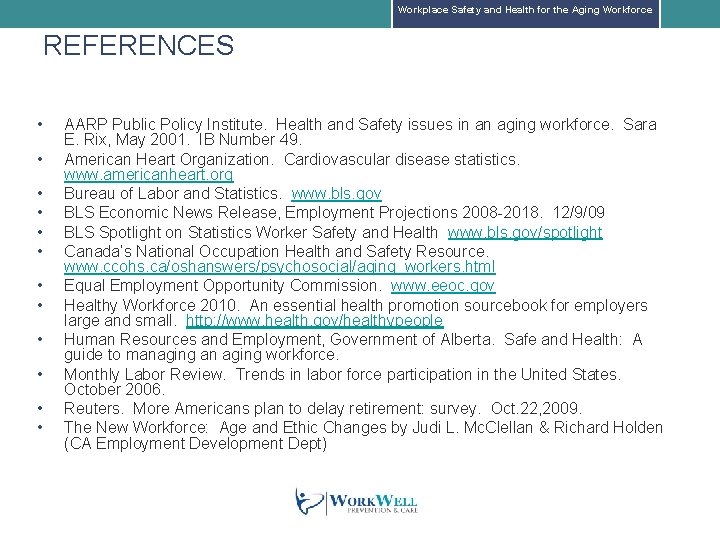 Workplace Safety and Health for the Aging Workforce REFERENCES • • • AARP Public