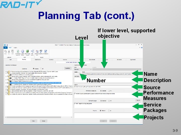 Planning Tab (cont. ) Level If lower level, supported objective Number Name Description Source