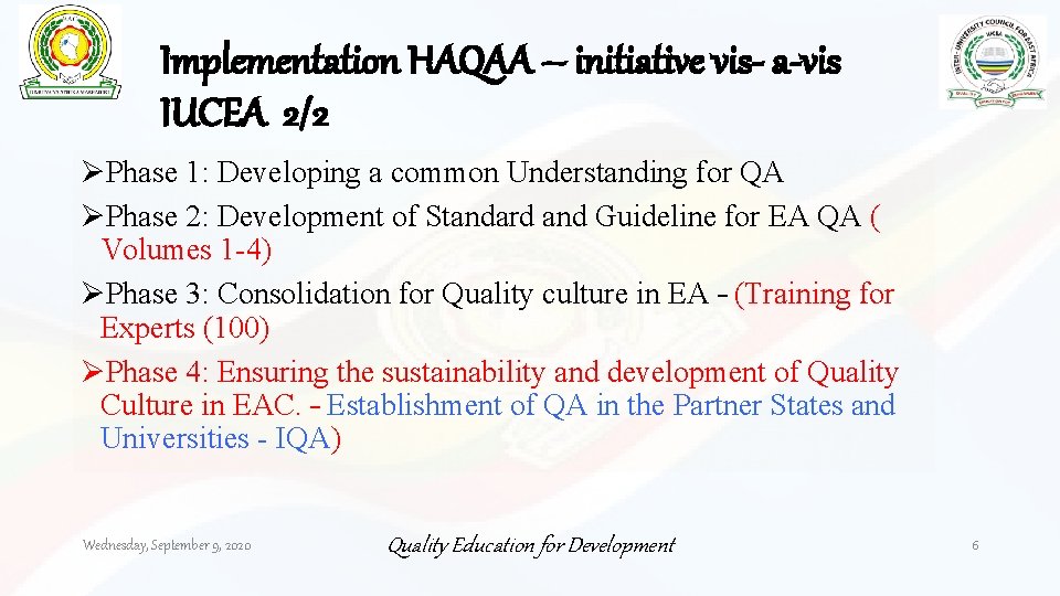 Implementation HAQAA – initiative vis- a-vis IUCEA 2/2 ØPhase 1: Developing a common Understanding