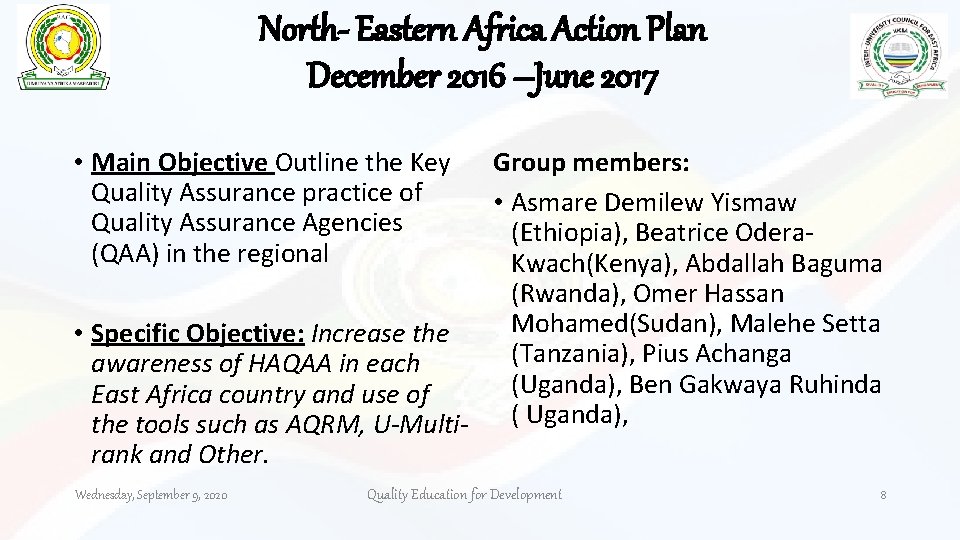 North- Eastern Africa Action Plan December 2016 –June 2017 • Main Objective Outline the