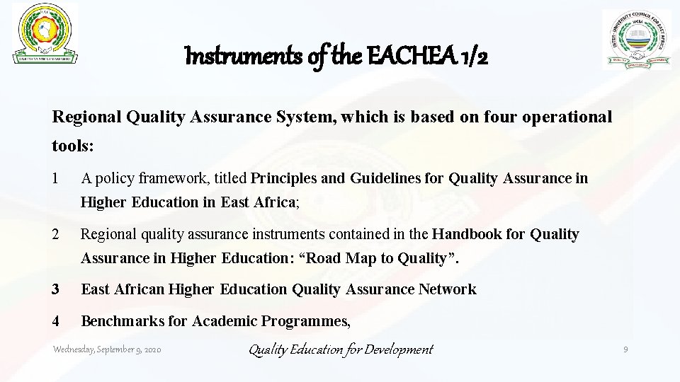 Instruments of the EACHEA 1/2 Regional Quality Assurance System, which is based on four