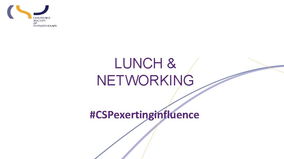 LUNCH & NETWORKING #CSPexertinginfluence 