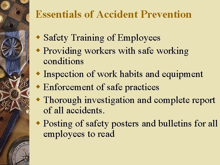 Essentials of Accident Prevention w Safety Training of Employees w Providing workers with safe Essentials of Accident Prevention w Safety Training of Employees w Providing workers with safe