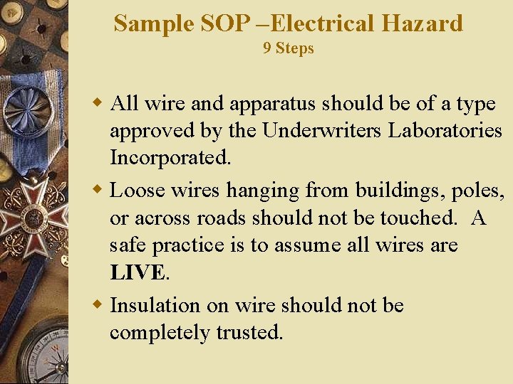 Sample SOP –Electrical Hazard 9 Steps w All wire and apparatus should be of Sample SOP –Electrical Hazard 9 Steps w All wire and apparatus should be of