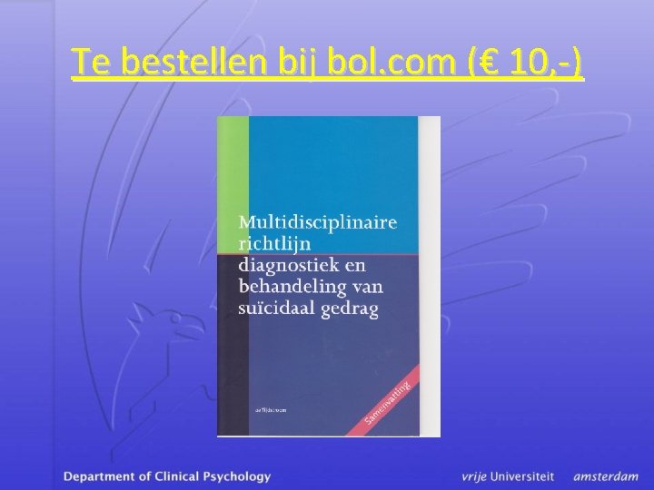 Te bestellen bij bol. com (€ 10, -) 