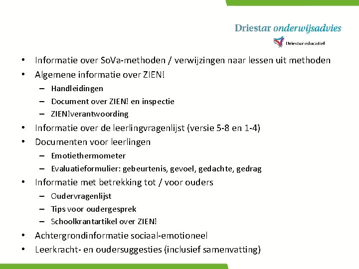  • Informatie over So. Va-methoden / verwijzingen naar lessen uit methoden • Algemene