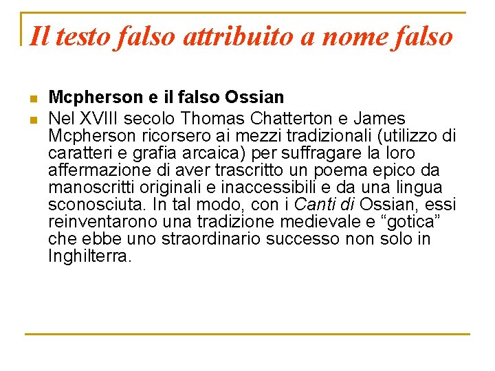 Il testo falso attribuito a nome falso n n Mcpherson e il falso Ossian