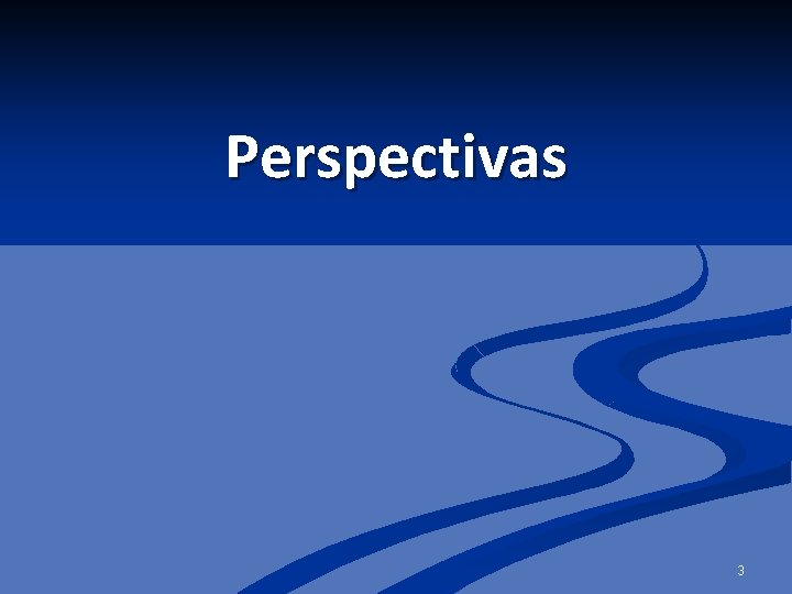 Perspectivas 3 