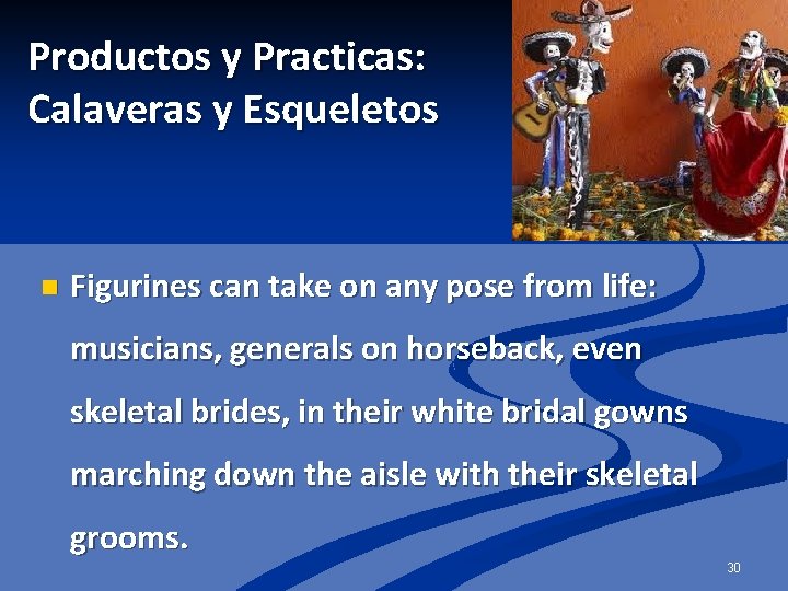 Productos y Practicas: Calaveras y Esqueletos n Figurines can take on any pose from