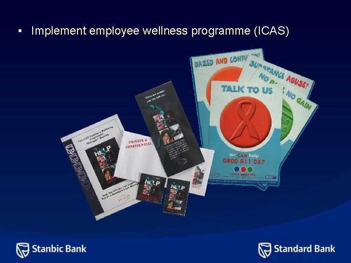  • Implement employee wellness programme (ICAS) 