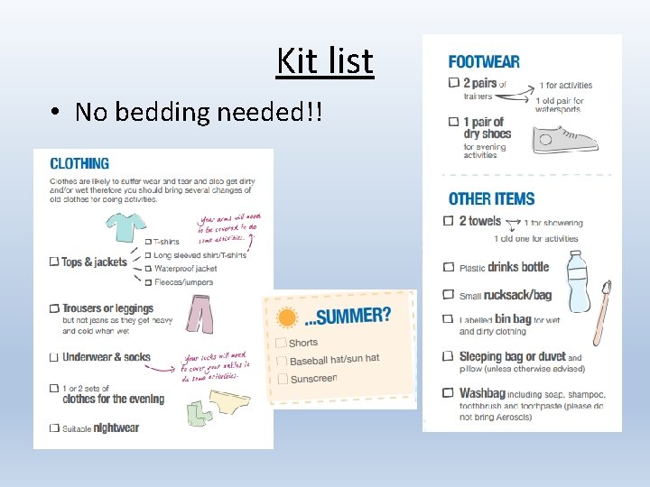 Kit list • No bedding needed!! 