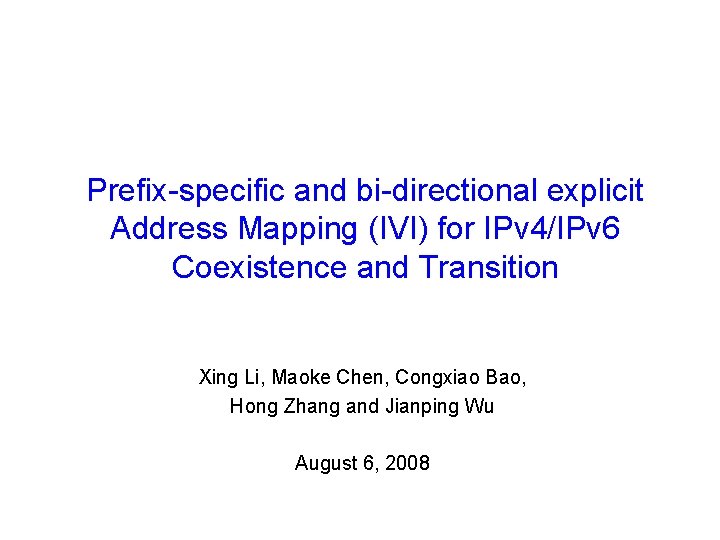 Prefix-specific and bi-directional explicit Address Mapping (IVI) for IPv 4/IPv 6 Coexistence and Transition