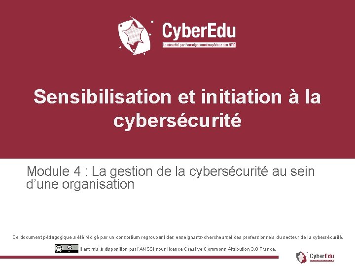  Sensibilisation et initiation à la cybersécurité Module 4 : La gestion de la