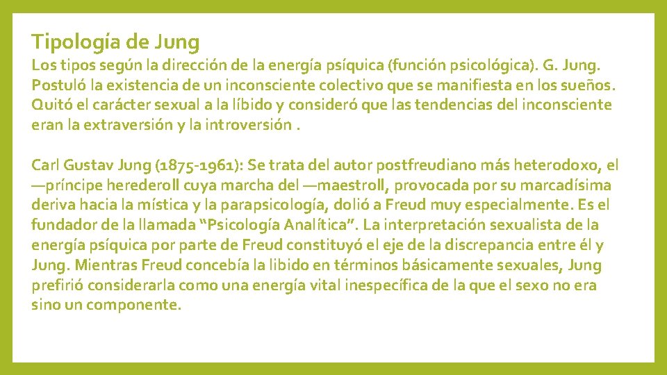 Tipología de Jung Los tipos según la dirección de la energía psíquica (función psicológica).