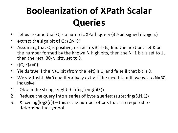 Booleanization of XPath Scalar Queries • Let us assume that Q is a numeric