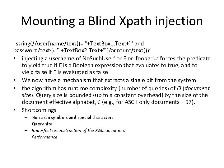 Mounting a Blind Xpath injection "string(//user[name/text()='"+Text. Box 1. Text+"' and password/text()='"+Text. Box 2. Text+"']/account/text())“