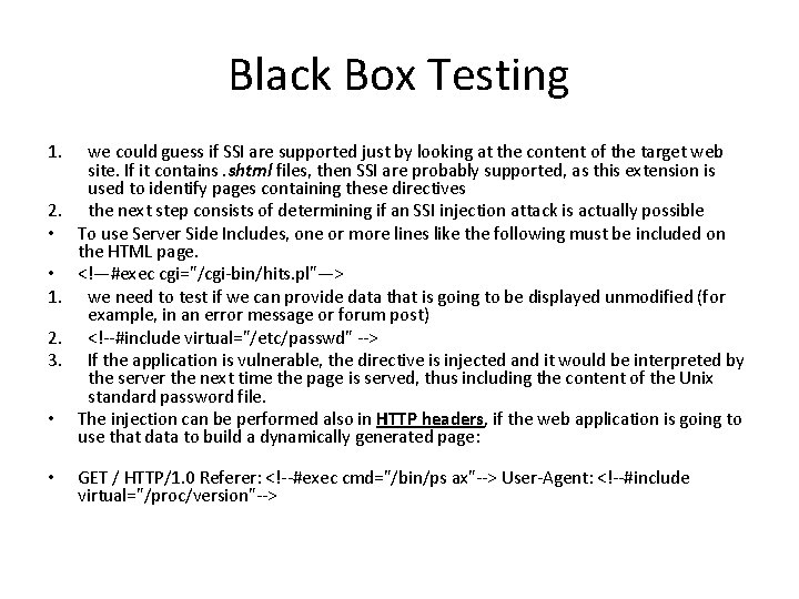 Black Box Testing 1. 2. • • 1. 2. 3. • • we could