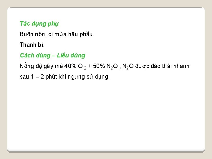 Tác dụng phụ Buồn nôn, ói mửa hậu phẫu. Thanh bì. Cách dùng –