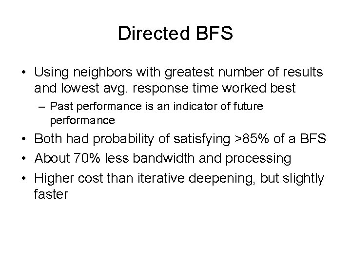 Directed BFS • Using neighbors with greatest number of results and lowest avg. response