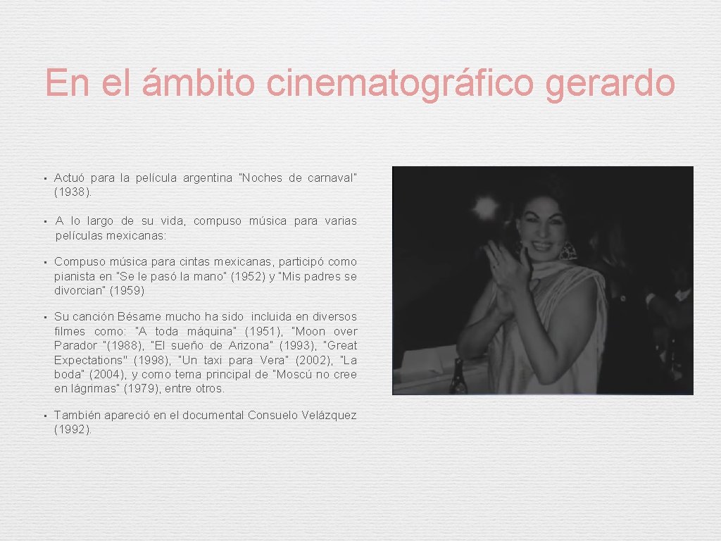 En el ámbito cinematográfico gerardo • Actuó para la película argentina “Noches de carnaval”