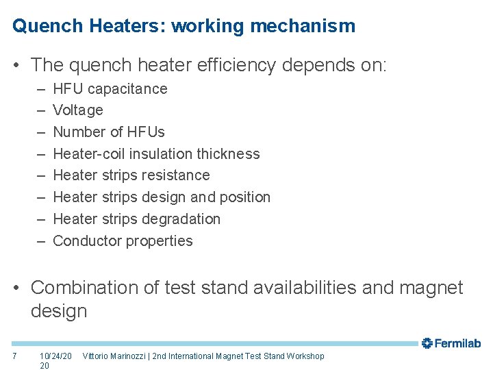 Quench Heaters: working mechanism • The quench heater efficiency depends on: – – –