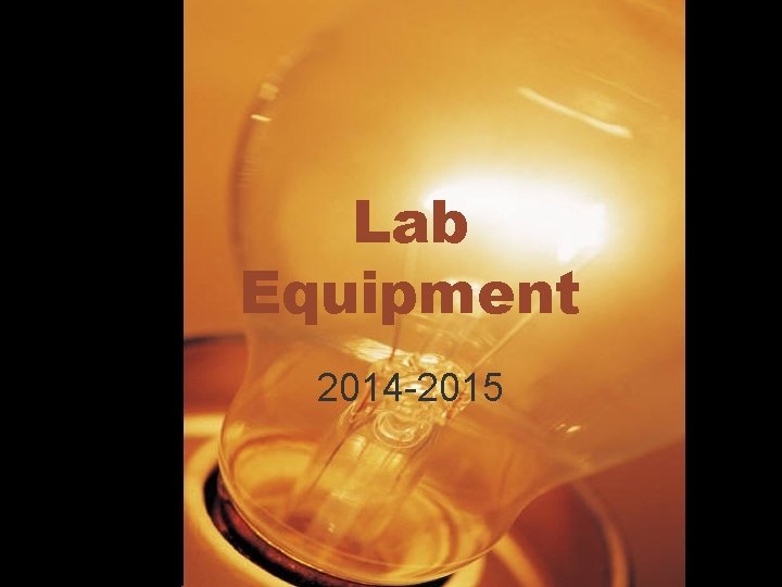 Lab Equipment 2014 -2015 
