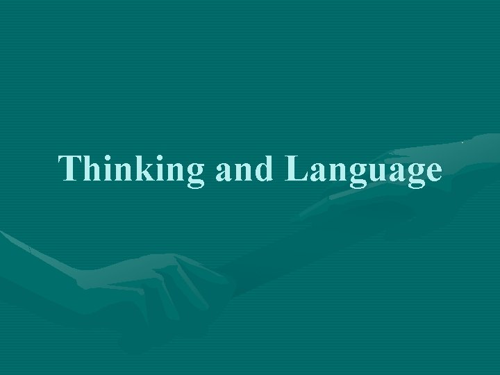 Thinking and Language 