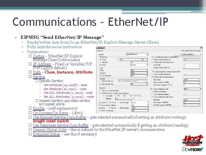 Communications – Ether. Net/IP • EIPMSG “Send Ether. Net/IP Message” ▫ Reads/writes data from/to