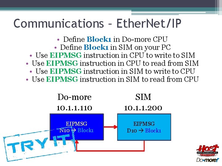 Communications – Ether. Net/IP • Define Block 1 in Do-more CPU • Define Block