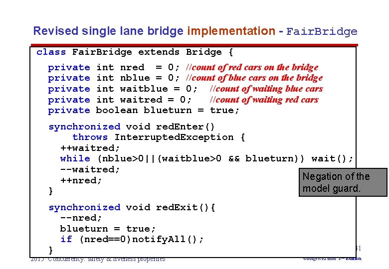 Revised single lane bridge implementation - Fair. Bridge class Fair. Bridge extends Bridge {