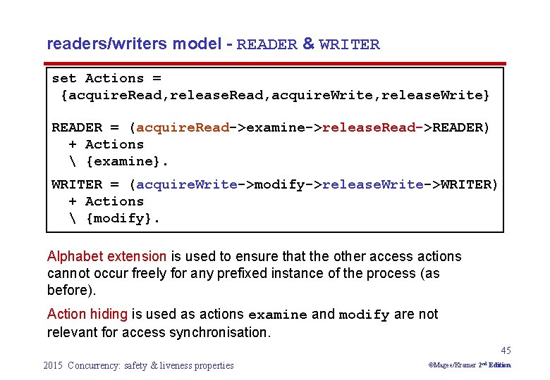 readers/writers model - READER & WRITER set Actions = {acquire. Read, release. Read, acquire.