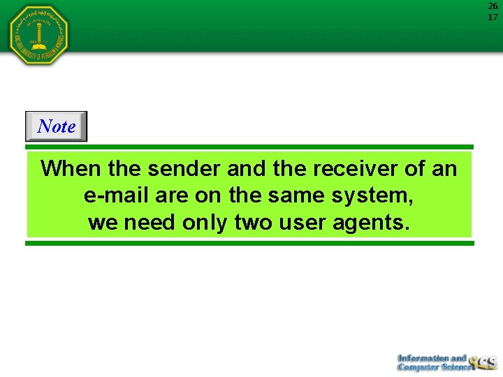 26. 17 Note When the sender and the receiver of an e-mail are on