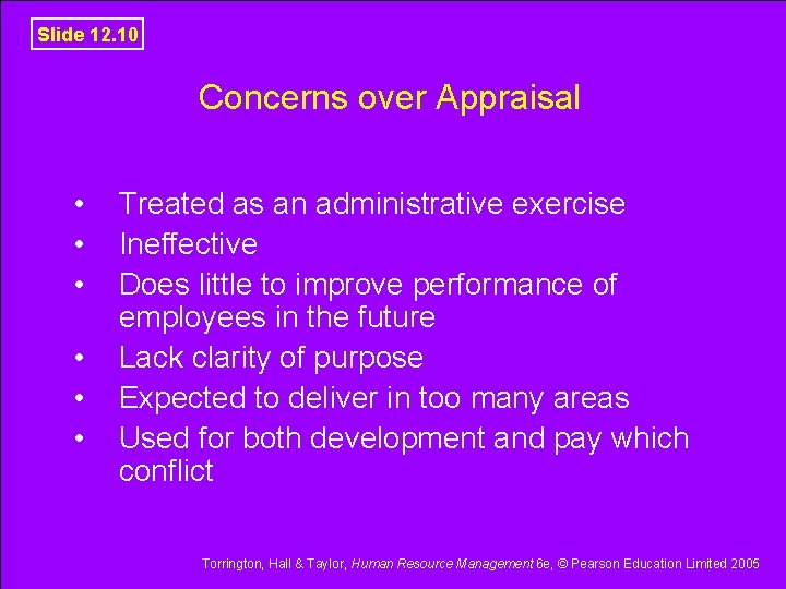 Slide 12. 10 Concerns over Appraisal • • • Treated as an administrative exercise