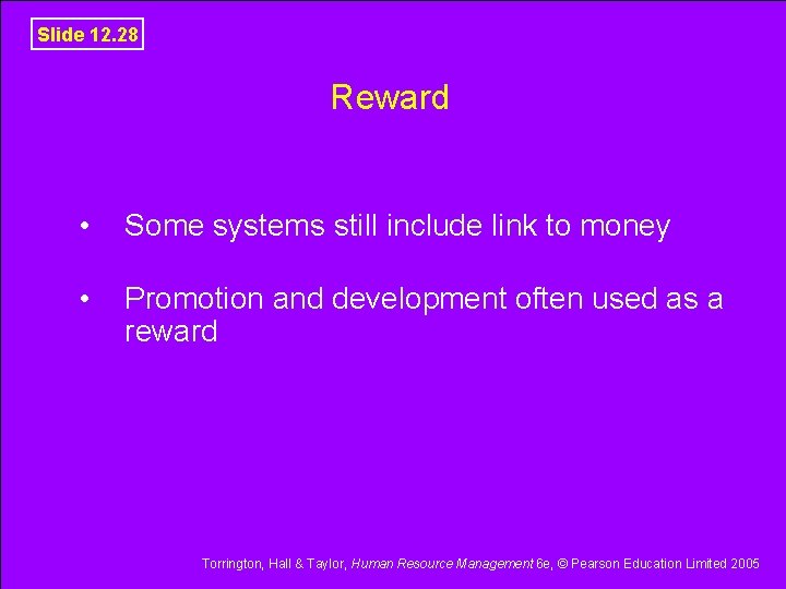 Slide 12. 28 Reward • Some systems still include link to money • Promotion