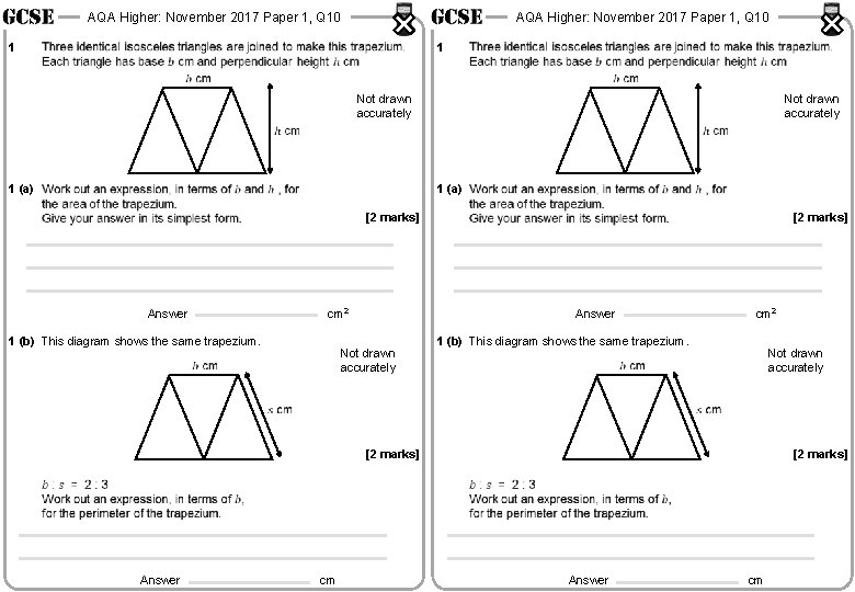 AQA Higher: November 2017 Paper 1, Q 10 1 Not drawn accurately 1 (a)