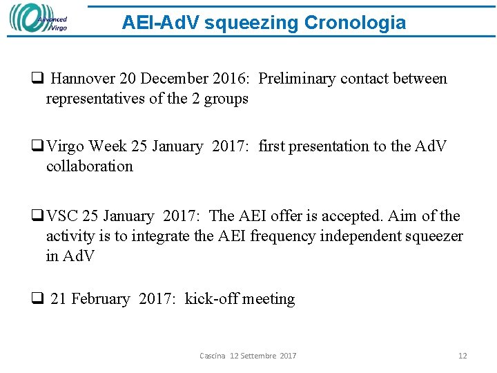 AEI-Ad. V squeezing Cronologia q Hannover 20 December 2016: Preliminary contact between representatives of