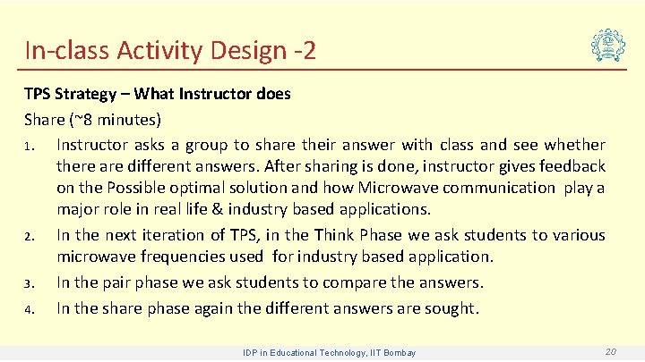 In-class Activity Design -2 TPS Strategy – What Instructor does Share (~8 minutes) 1.