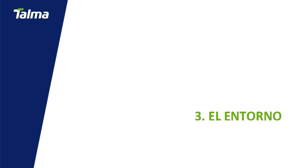 3. EL ENTORNO 3. EL ENTORNO