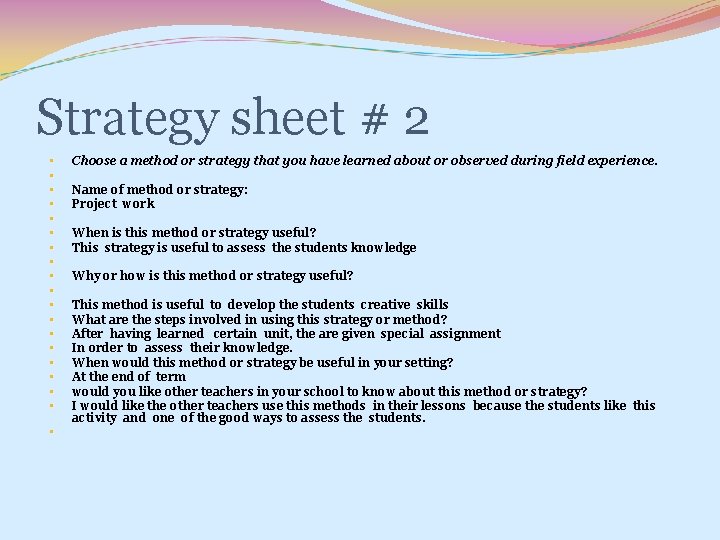 Strategy sheet # 2 • • • • • Choose a method or strategy